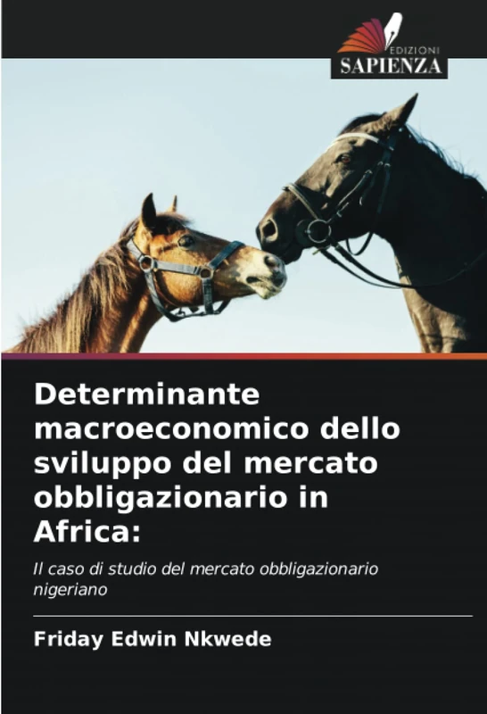 Determinante macroeconomico dello sviluppo del mercato obbligazionario in Africa:: Il caso di studio del mercato obbligazionario nigeriano