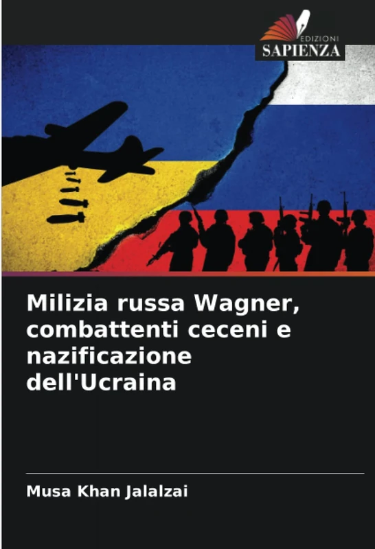 Milizia russa Wagner, combattenti ceceni e nazificazione dell'Ucraina