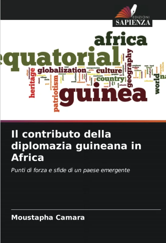 Il contributo della diplomazia guineana in Africa: Punti di forza e sfide di un paese emergente
