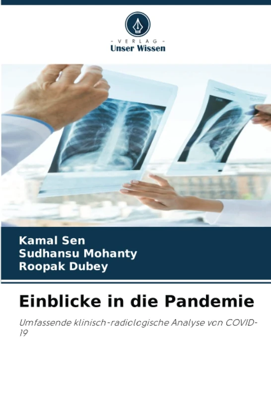 Einblicke in die Pandemie: Umfassende klinisch-radiologische Analyse von COVID-19