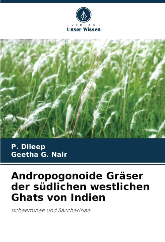 Andropogonoide Gräser der südlichen westlichen Ghats von Indien: Ischaeminae und Saccharinae
