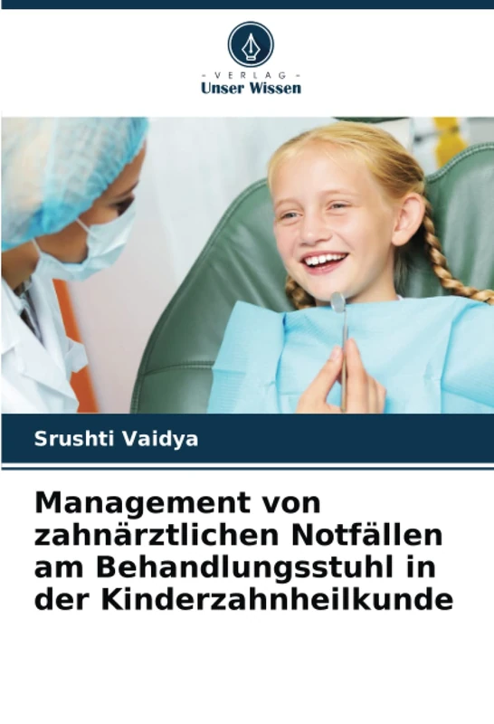 Management von zahnärztlichen Notfällen am Behandlungsstuhl in der Kinderzahnheilkunde - Image 1