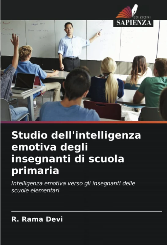 Studio dell'intelligenza emotiva degli insegnanti di scuola primaria: Intelligenza emotiva verso gli insegnanti delle scuole elementari