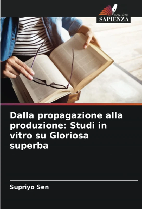 Dalla propagazione alla produzione: Studi in vitro su Gloriosa superba