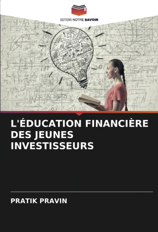 L'ÉDUCATION FINANCIÈRE DES JEUNES INVESTISSEURS