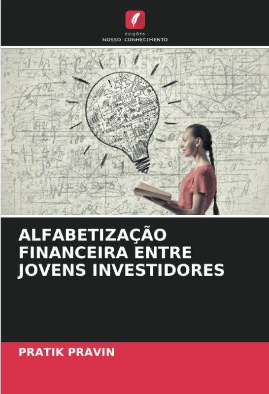 ALFABETIZAÇÃO FINANCEIRA ENTRE JOVENS INVESTIDORES