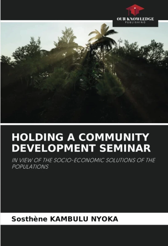 HOLDING A COMMUNITY DEVELOPMENT SEMINAR: IN VIEW OF THE SOCIO-ECONOMIC SOLUTIONS OF THE POPULATIONS