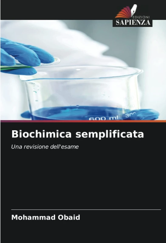 Biochimica semplificata: Una revisione dell'esame
