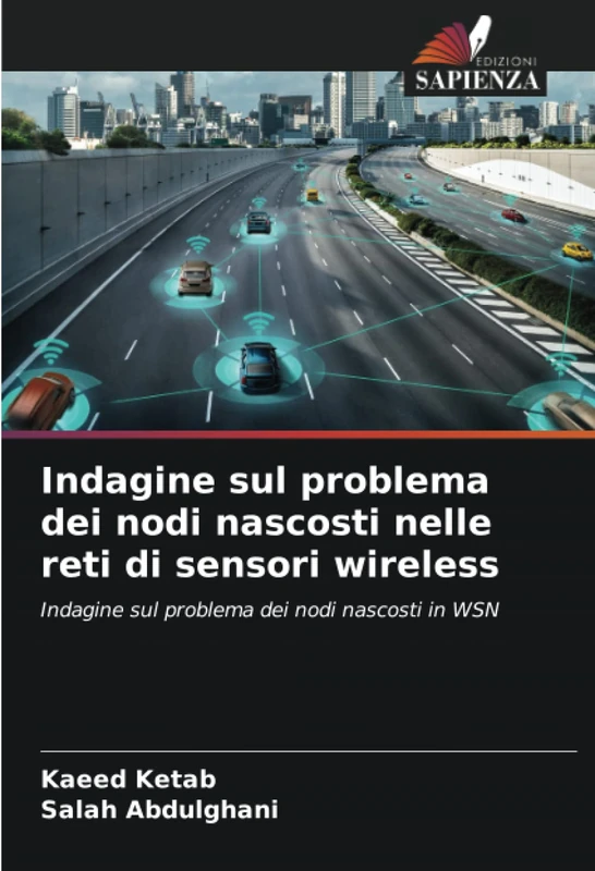 Indagine sul problema dei nodi nascosti nelle reti di sensori wireless: Indagine sul problema dei nodi nascosti in WSN