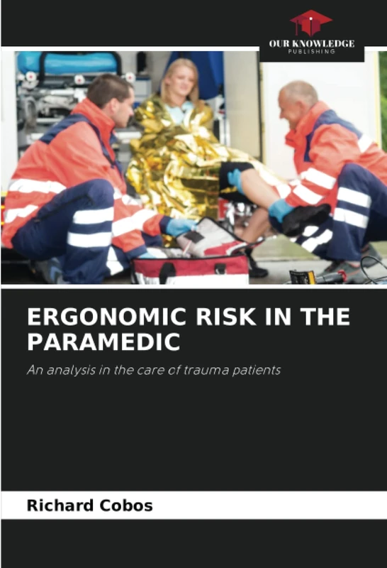 ERGONOMIC RISK IN THE PARAMEDIC: An analysis in the care of trauma patients