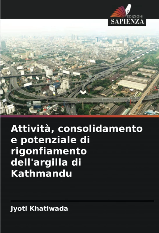 Attività, consolidamento e potenziale di rigonfiamento dell'argilla di Kathmandu