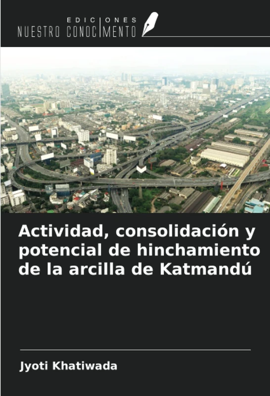 Actividad, consolidación y potencial de hinchamiento de la arcilla de Katmandú