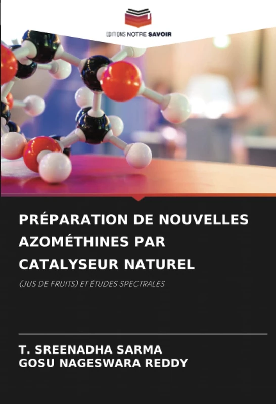 PRÉPARATION DE NOUVELLES AZOMÉTHINES PAR CATALYSEUR NATUREL: (JUS DE FRUITS) ET ÉTUDES SPECTRALES