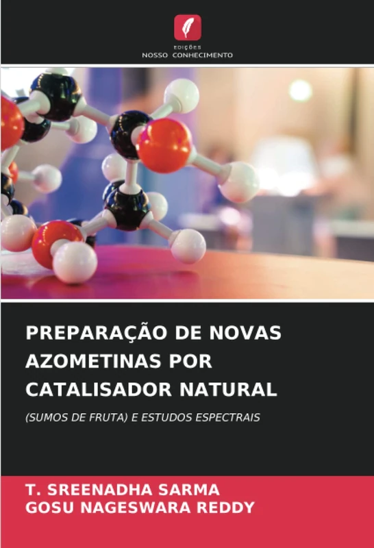 PREPARAÇÃO DE NOVAS AZOMETINAS POR CATALISADOR NATURAL: (SUMOS DE FRUTA) E ESTUDOS ESPECTRAIS