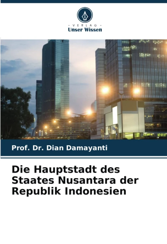 Die Hauptstadt des Staates Nusantara der Republik Indonesien