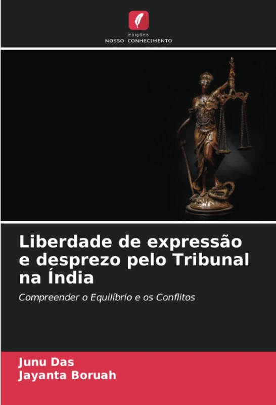 Liberdade de expressão e desprezo pelo Tribunal na Índia: Compreender o Equilíbrio e os Conflitos