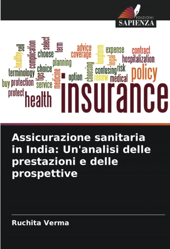 Assicurazione sanitaria in India: Un'analisi delle prestazioni e delle prospettive