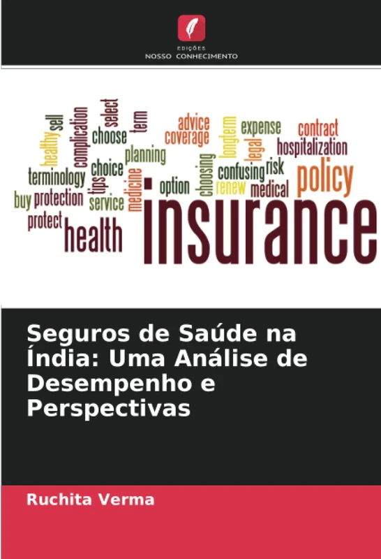Seguros de Saúde na Índia: Uma Análise de Desempenho e Perspectivas