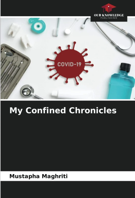 My Confined Chronicles