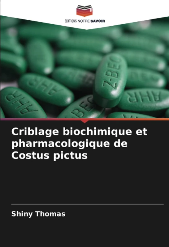 Criblage biochimique et pharmacologique de Costus pictus