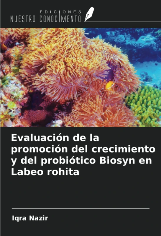 Evaluación de la promoción del crecimiento y del probiótico Biosyn en Labeo rohita - Image 1
