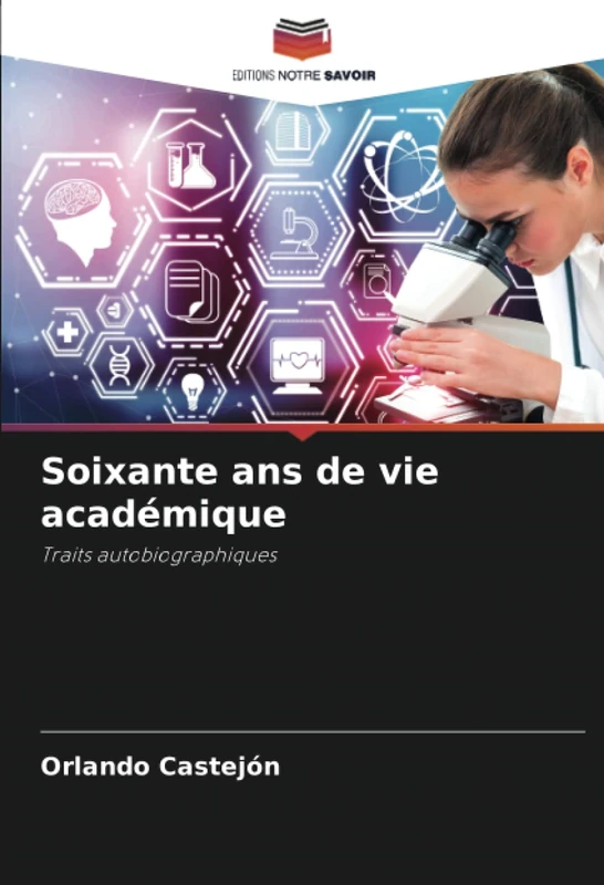Soixante ans de vie académique: Traits autobiographiques