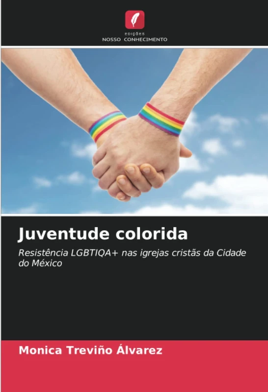 Juventude colorida: Resistência LGBTIQA+ nas igrejas cristãs da Cidade do México
