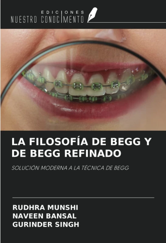 LA FILOSOFÍA DE BEGG Y DE BEGG REFINADO: SOLUCIÓN MODERNA A LA TÉCNICA DE BEGG - Image 1