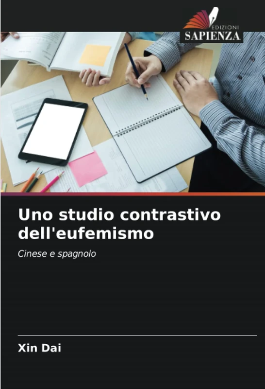 Uno studio contrastivo dell'eufemismo: Cinese e spagnolo