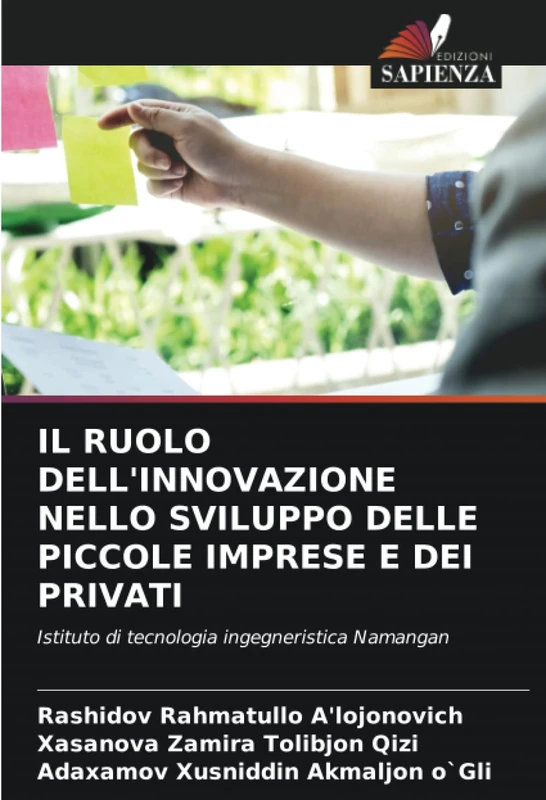 IL RUOLO DELL'INNOVAZIONE NELLO SVILUPPO DELLE PICCOLE IMPRESE E DEI PRIVATI: Istituto di tecnologia ingegneristica Namangan - Image 1