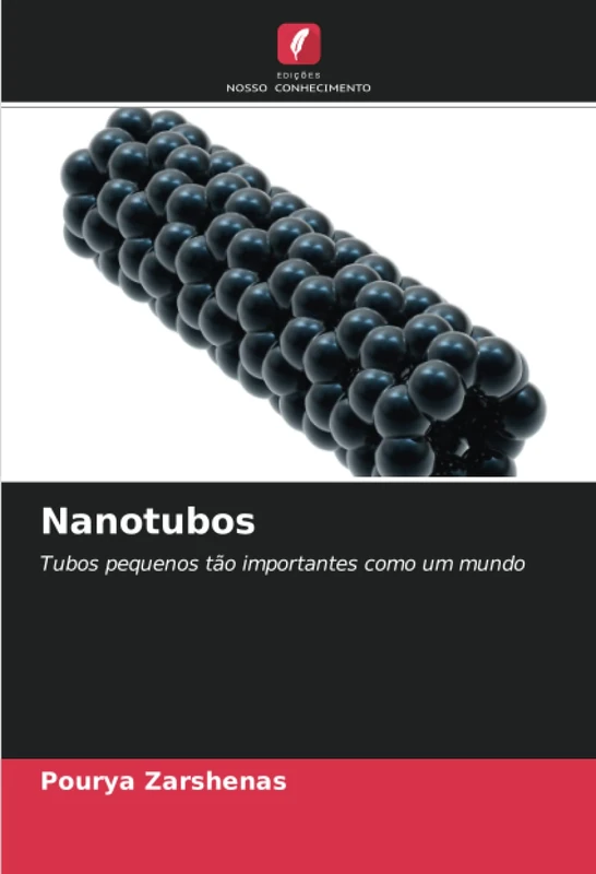 Nanotubos: Tubos pequenos tão importantes como um mundo