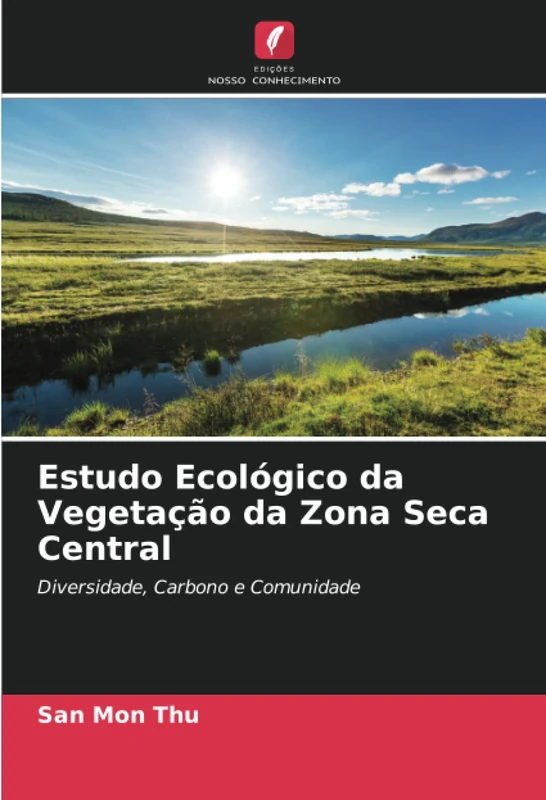 Estudo Ecológico da Vegetação da Zona Seca Central: Diversidade, Carbono e Comunidade