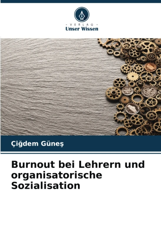 Burnout bei Lehrern und organisatorische Sozialisation