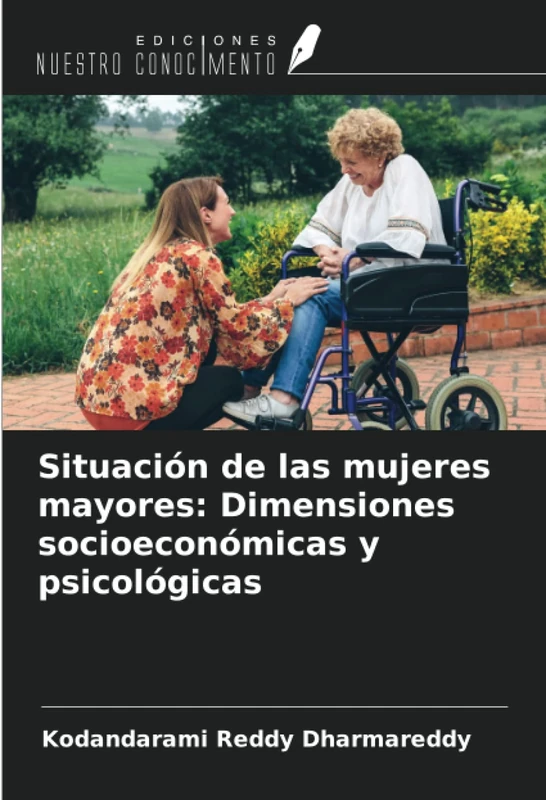 Situación de las mujeres mayores: Dimensiones socioeconómicas y psicológicas