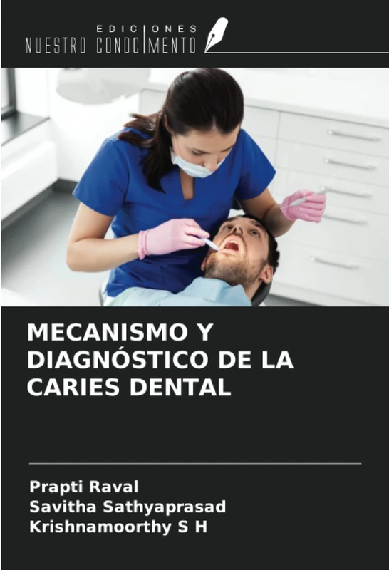 MECANISMO Y DIAGNÓSTICO DE LA CARIES DENTAL