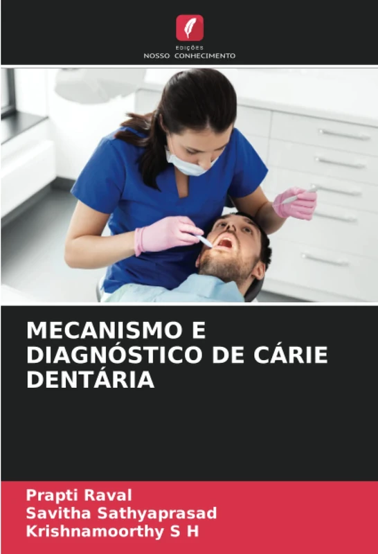 MECANISMO E DIAGNÓSTICO DE CÁRIE DENTÁRIA