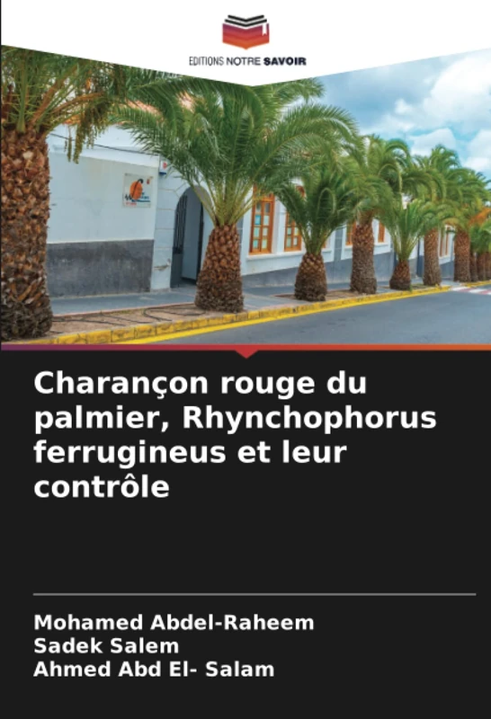 Charançon rouge du palmier, Rhynchophorus ferrugineus et leur contrôle