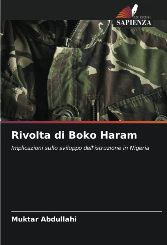 Rivolta di Boko Haram: Implicazioni sullo sviluppo dell'istruzione in Nigeria