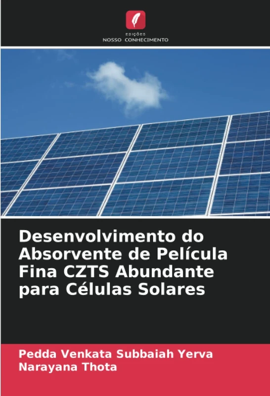 Desenvolvimento do Absorvente de Película Fina CZTS Abundante para Células Solares