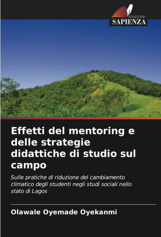 Effetti del mentoring e delle strategie didattiche di studio sul campo: Sulle pratiche di riduzione del cambiamento climatico degli studenti negli studi sociali nello stato di Lagos