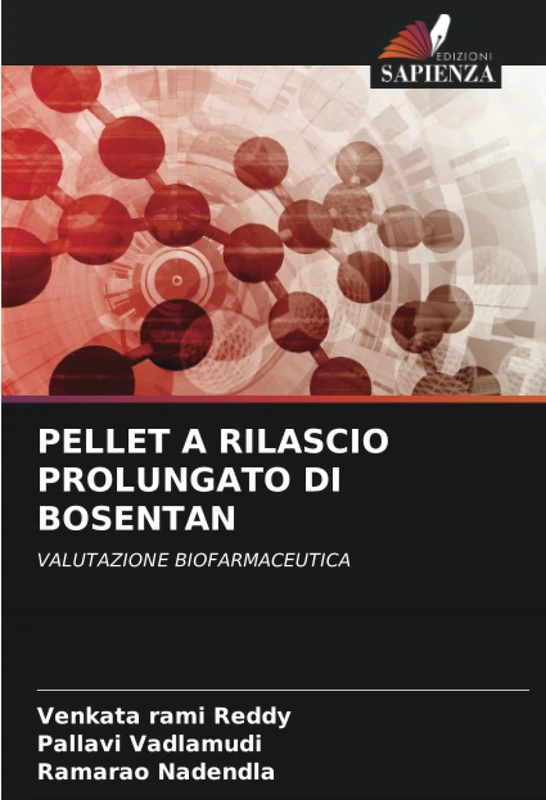 PELLET A RILASCIO PROLUNGATO DI BOSENTAN: VALUTAZIONE BIOFARMACEUTICA