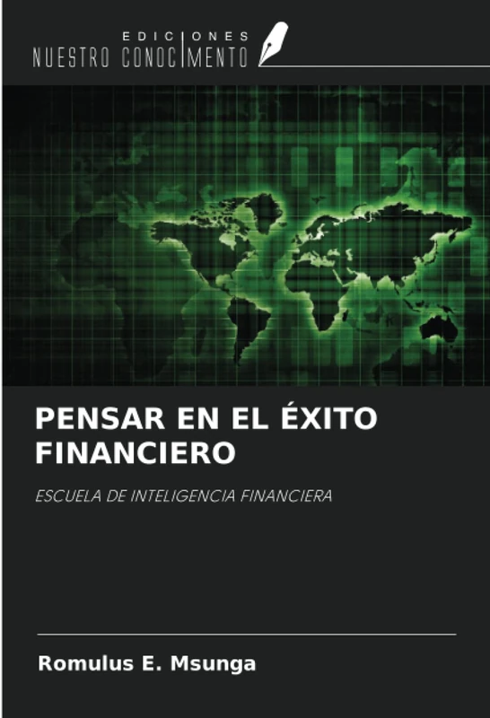 PENSAR EN EL ÉXITO FINANCIERO: ESCUELA DE INTELIGENCIA FINANCIERA