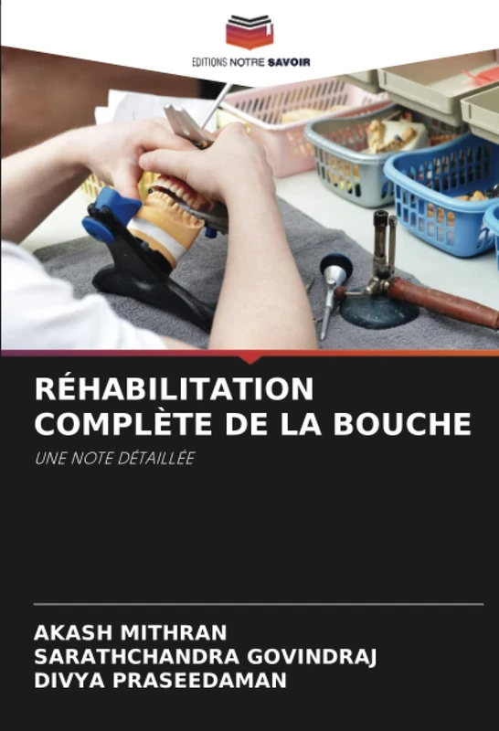 RÉHABILITATION COMPLÈTE DE LA BOUCHE: UNE NOTE DÉTAILLÉE