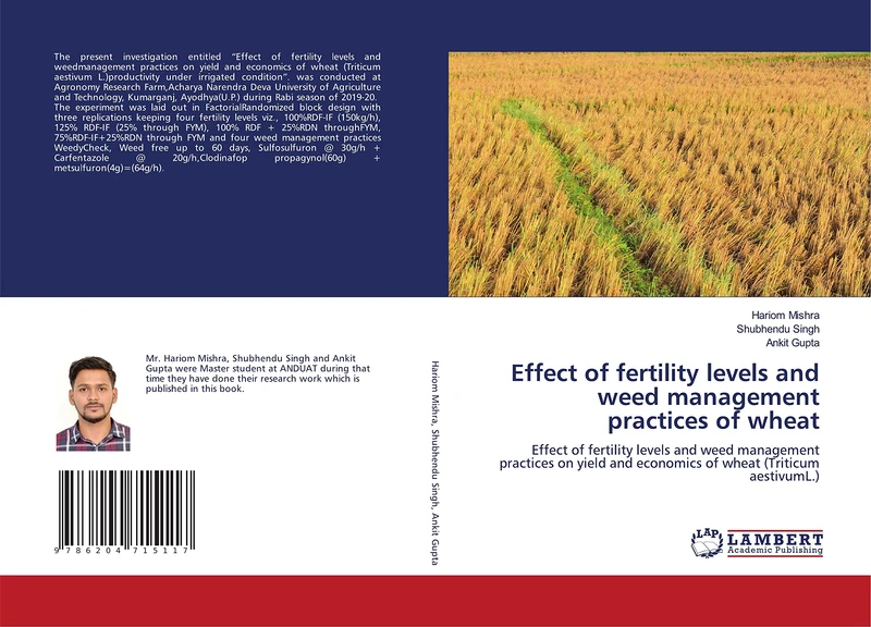 Effect of fertility levels and weed management practices of wheat: Effect of fertility levels and weed management practices on yield and economics of wheat (Triticum aestivumL.)