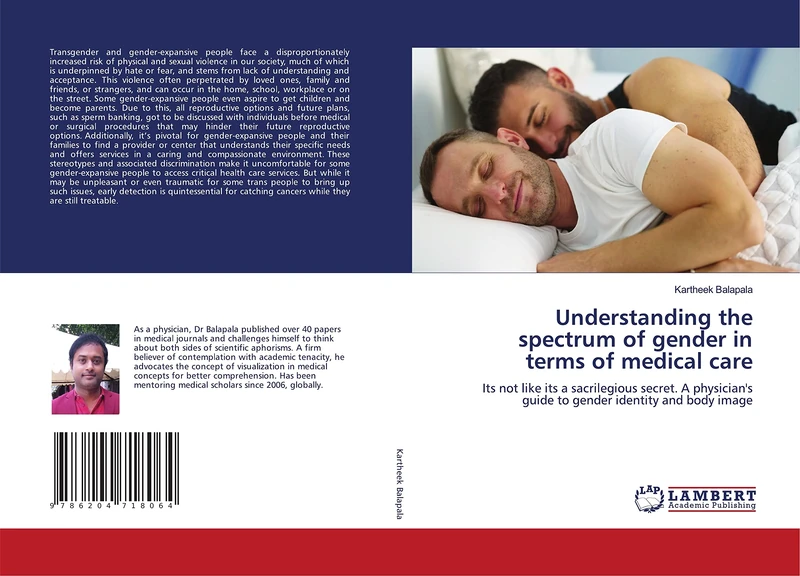 Understanding the spectrum of gender in terms of medical care: Its not like its a sacrilegious secret. A physician's guide to gender identity and body image