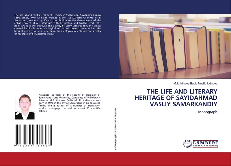 THE LIFE AND LITERARY HERITAGE OF SAYIDAHMAD VASLIY SAMARKANDIY: Monograph
