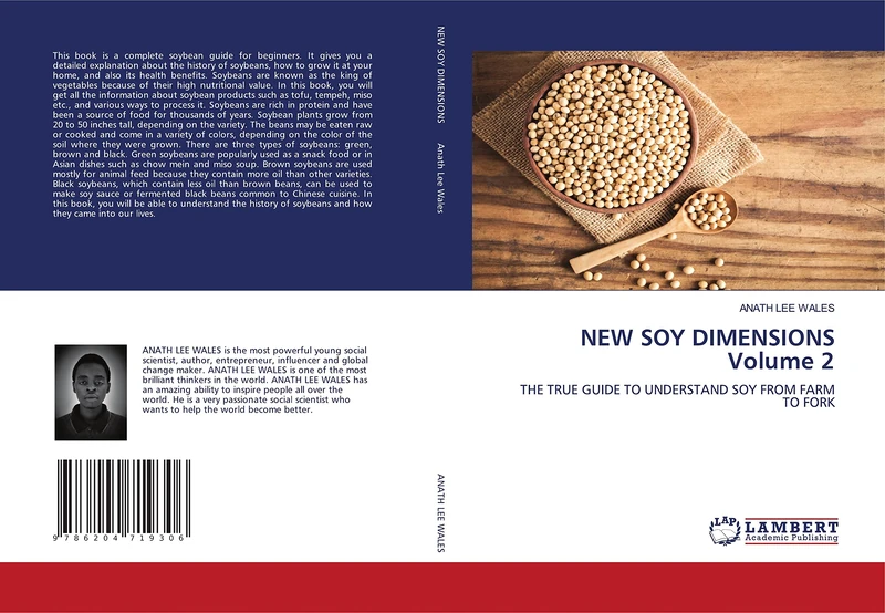 NEW SOY DIMENSIONS Volume 2: THE TRUE GUIDE TO UNDERSTAND SOY FROM FARM TO FORK
