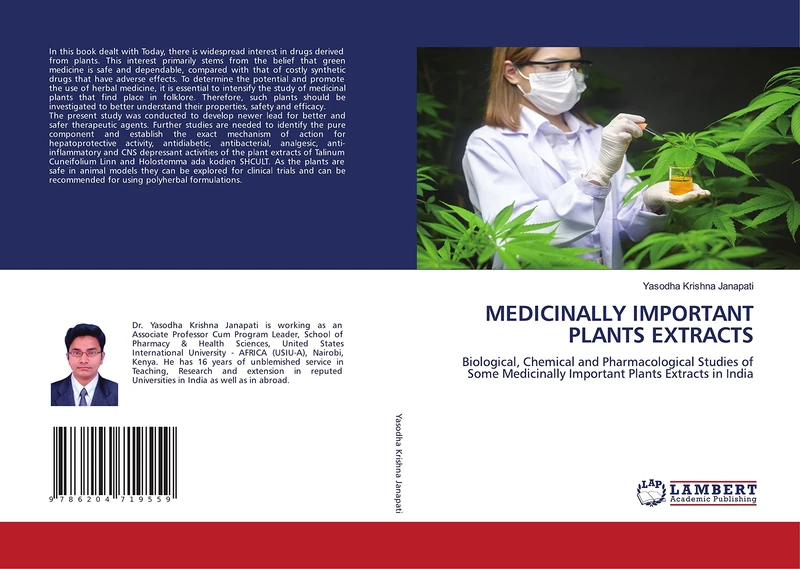 MEDICINALLY IMPORTANT PLANTS EXTRACTS: Biological, Chemical and Pharmacological Studies of Some Medicinally Important Plants Extracts in India