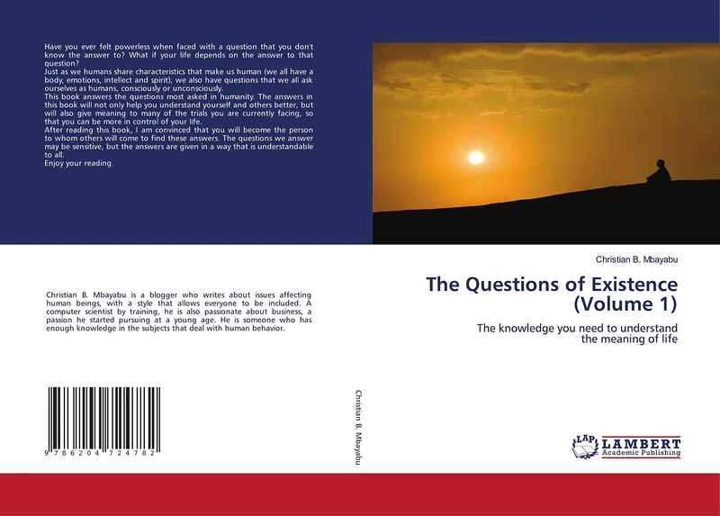 The Questions of Existence (Volume 1): The knowledge you need to understandthe meaning of life