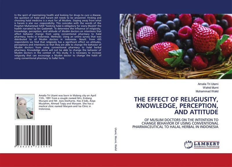 THE EFFECT OF RELIGIUSITY, KNOWLEDGE, PERCEPTION, AND ATTITUDE: OF MUSLIM DOCTORS ON THE INTENTION TO CHANGE BEHAVIOR OF USING CONVENTIONAL PHARMACEUTICAL TO HALAL HERBAL IN INDONESIA - Image 1